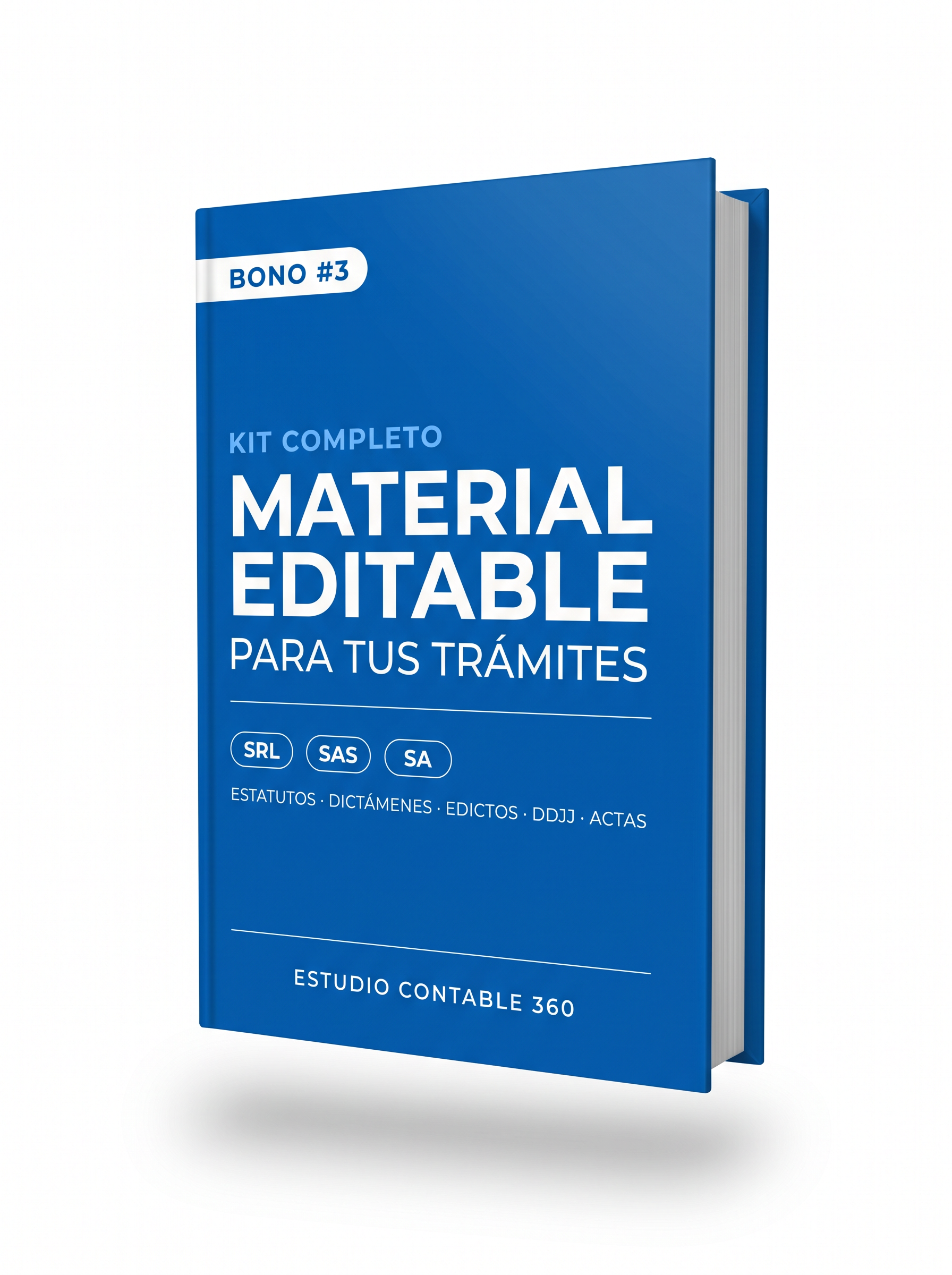 Bono #3: MATERIAL DESCARGABLE Y EDITABLE para el armado de una SA - SRL - SAS