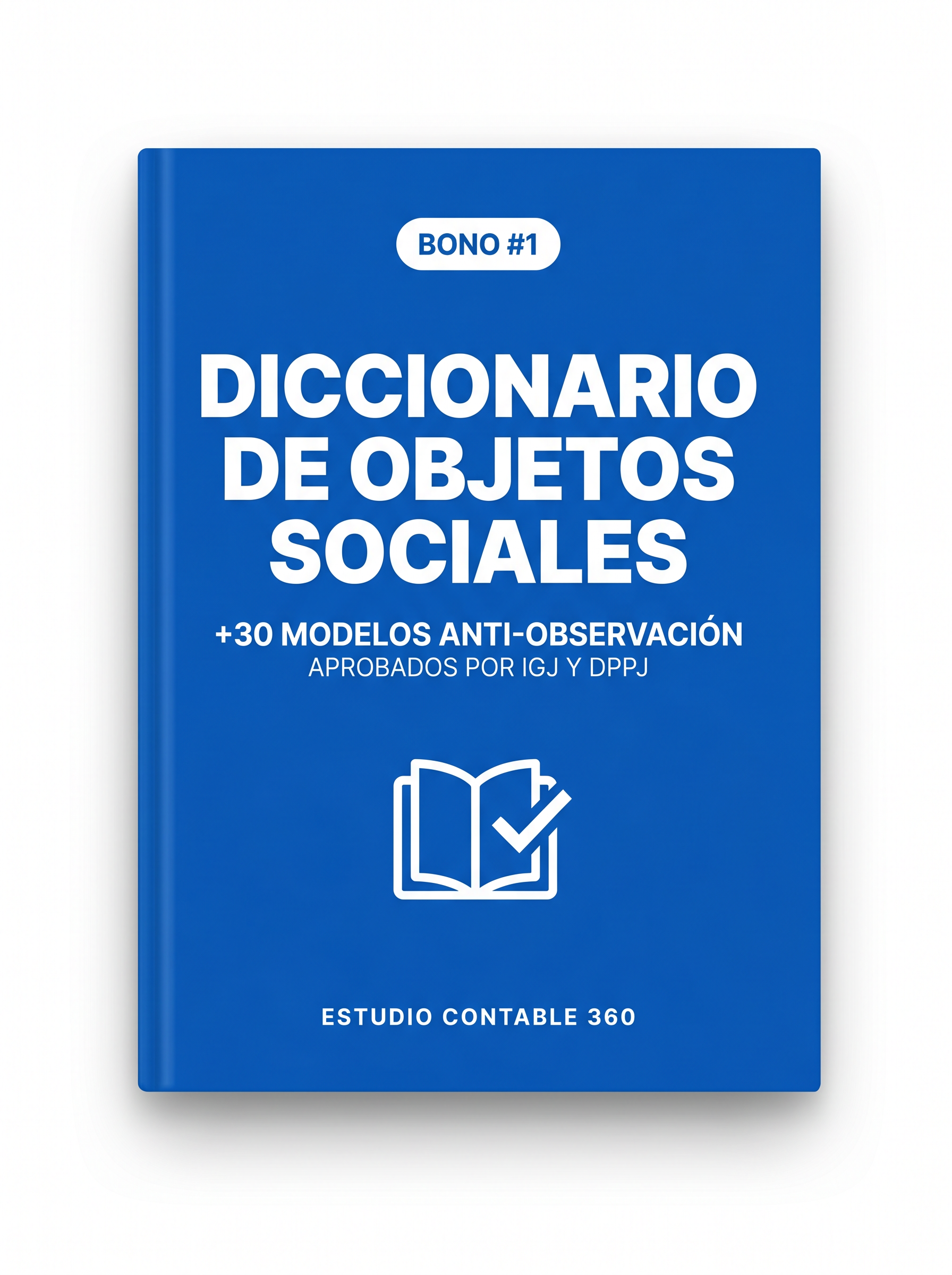 Bono #1: Diccionario de + de 30 modelos de objetos antiobservacion aprobados e inscriptos en IGJ Y DPPJ