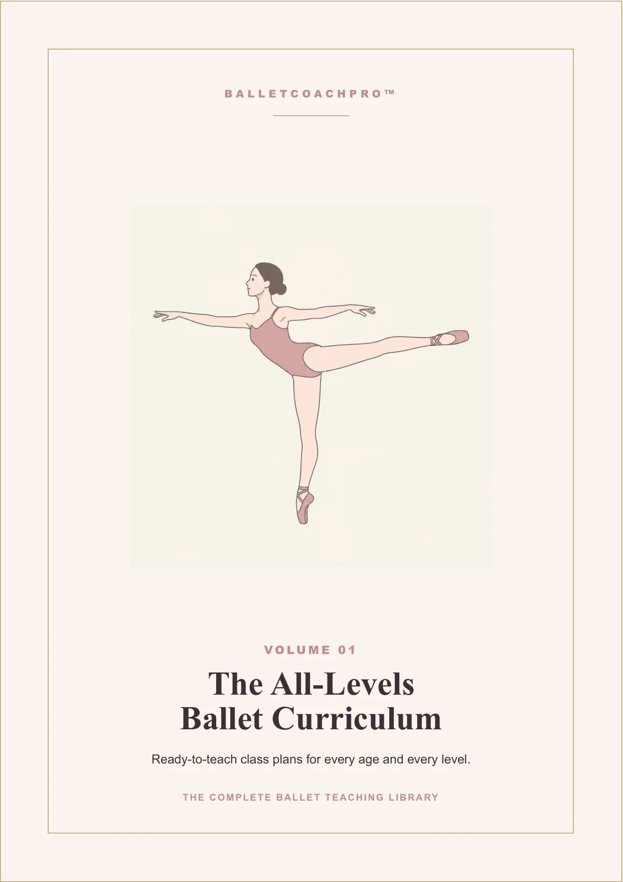 Vol. 01 — The All-Levels Ballet Curriculum