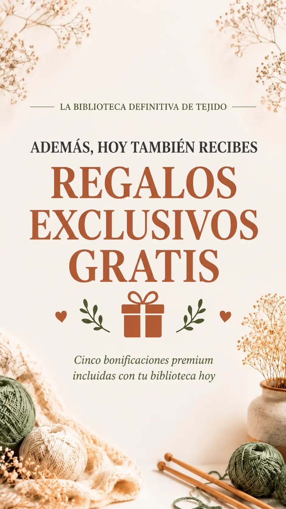 Además, hoy también recibes regalos exclusivos gratis